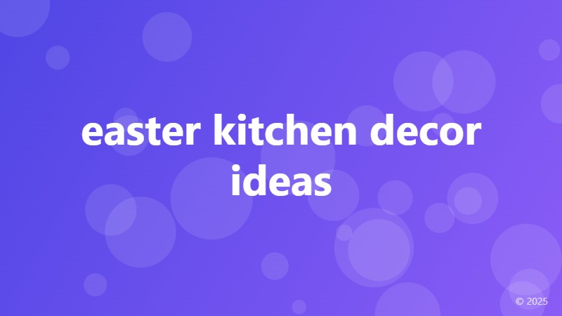 easter kitchen decor ideas