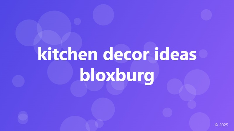 kitchen decor ideas bloxburg