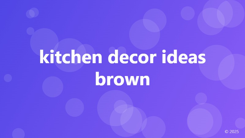 kitchen decor ideas brown