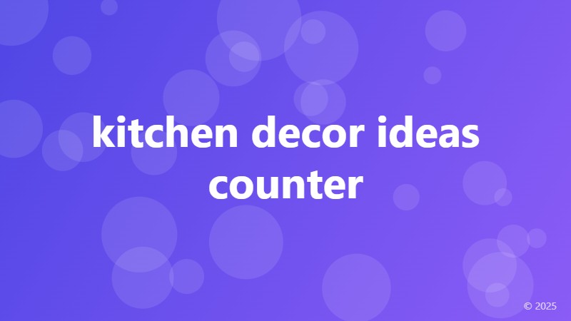 kitchen decor ideas counter