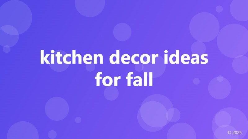 kitchen decor ideas for fall