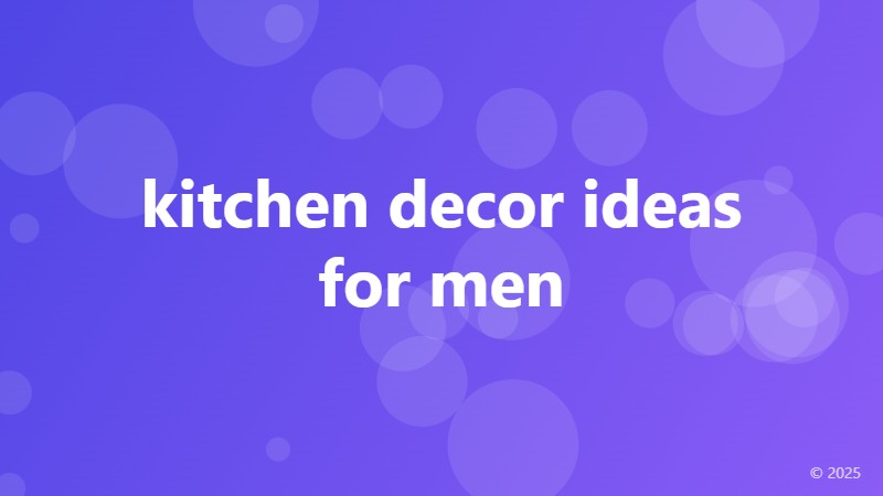 kitchen decor ideas for men