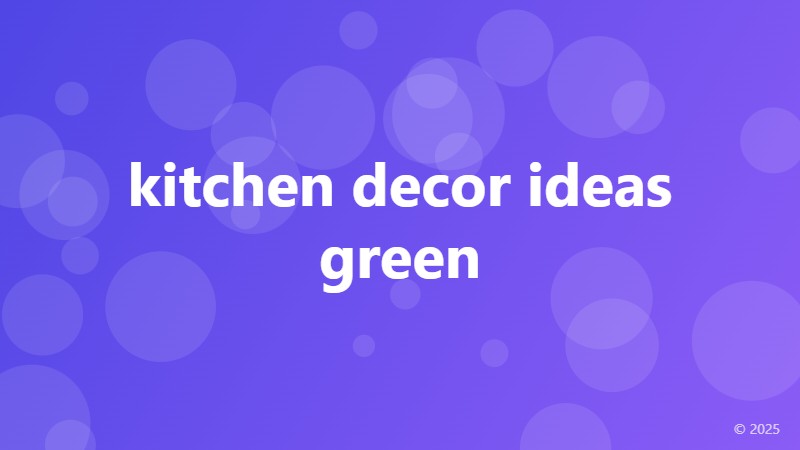 kitchen decor ideas green