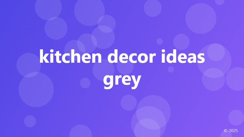 kitchen decor ideas grey