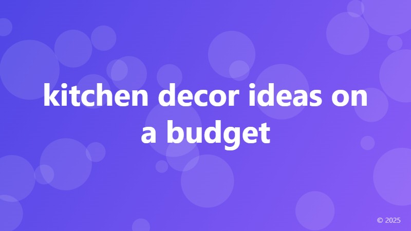 kitchen decor ideas on a budget