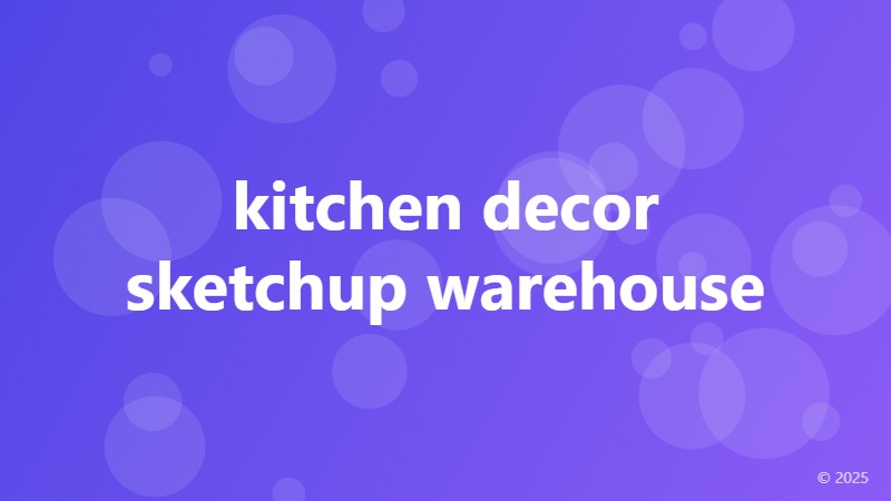 kitchen decor sketchup warehouse