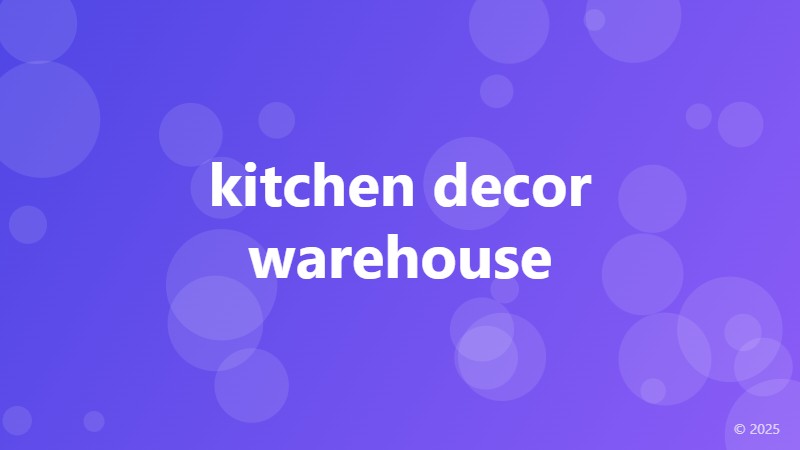 kitchen decor warehouse
