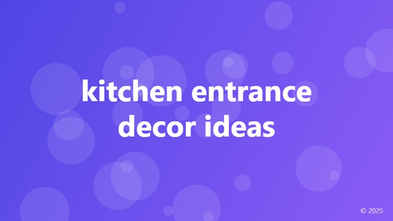 kitchen entrance decor ideas
