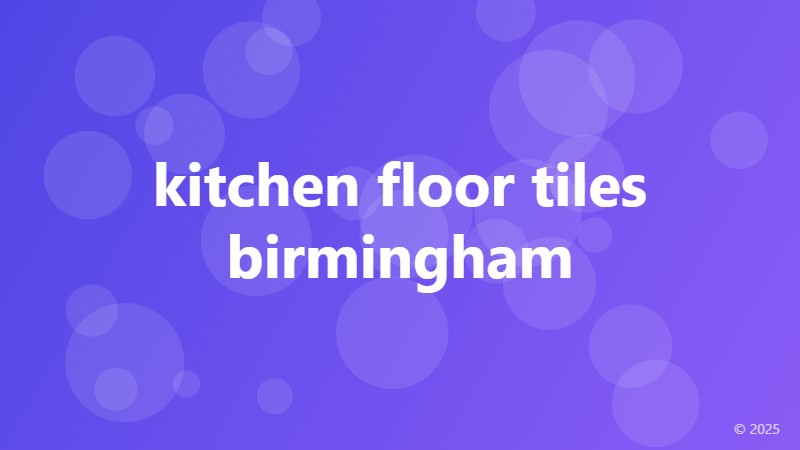 kitchen floor tiles birmingham