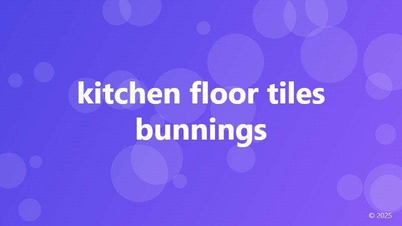 kitchen floor tiles bunnings