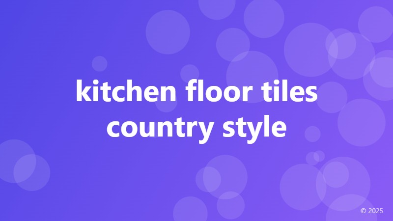 kitchen floor tiles country style