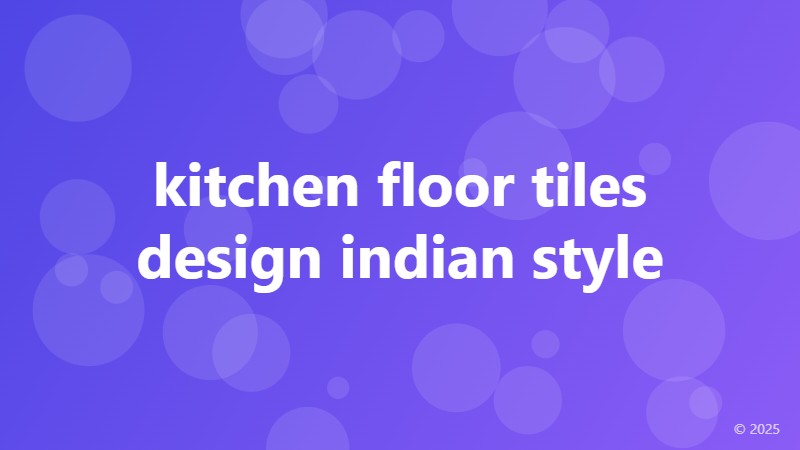 kitchen floor tiles design indian style