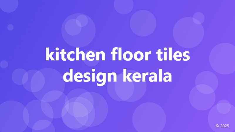 kitchen floor tiles design kerala