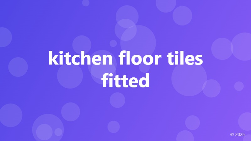 kitchen floor tiles fitted