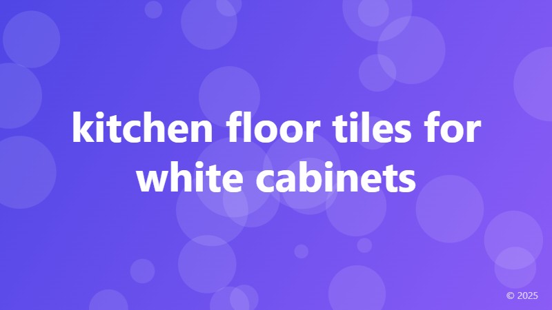 kitchen floor tiles for white cabinets