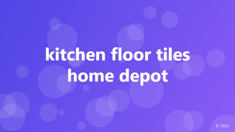 kitchen floor tiles home depot
