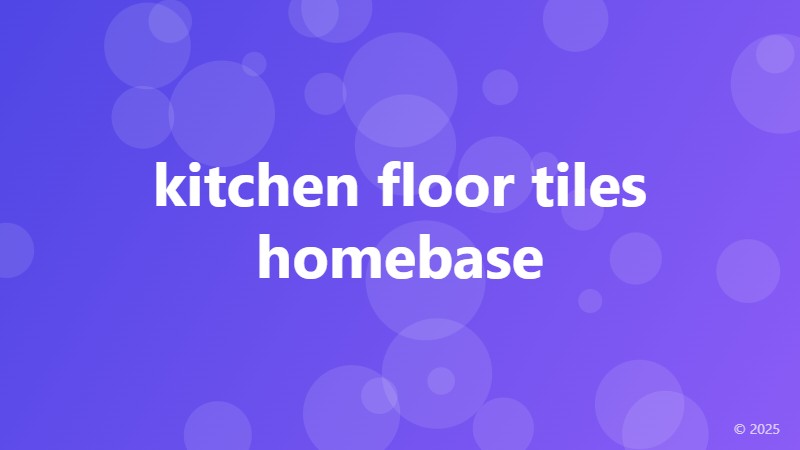 kitchen floor tiles homebase