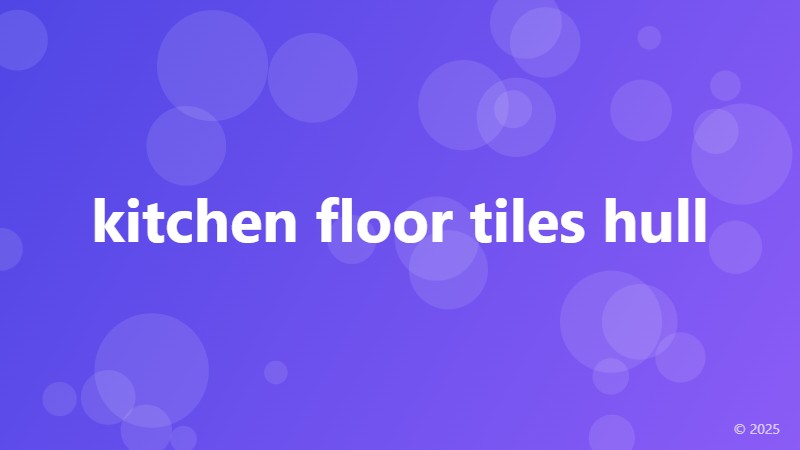 kitchen floor tiles hull