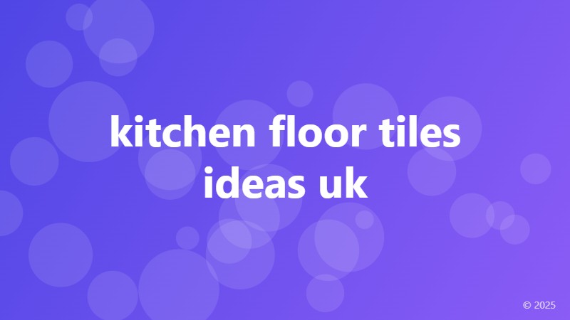 kitchen floor tiles ideas uk