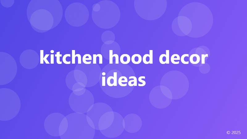 kitchen hood decor ideas