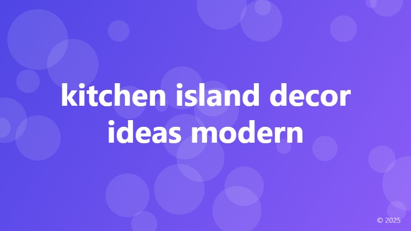kitchen island decor ideas modern