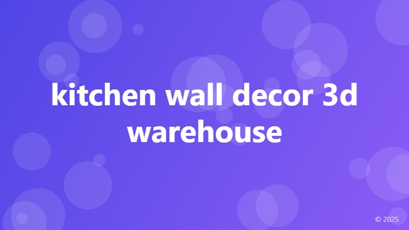 kitchen wall decor 3d warehouse
