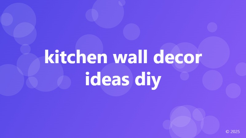 kitchen wall decor ideas diy